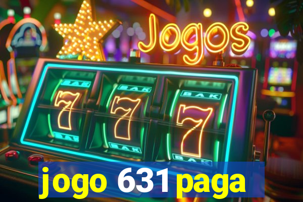 jogo 631 paga